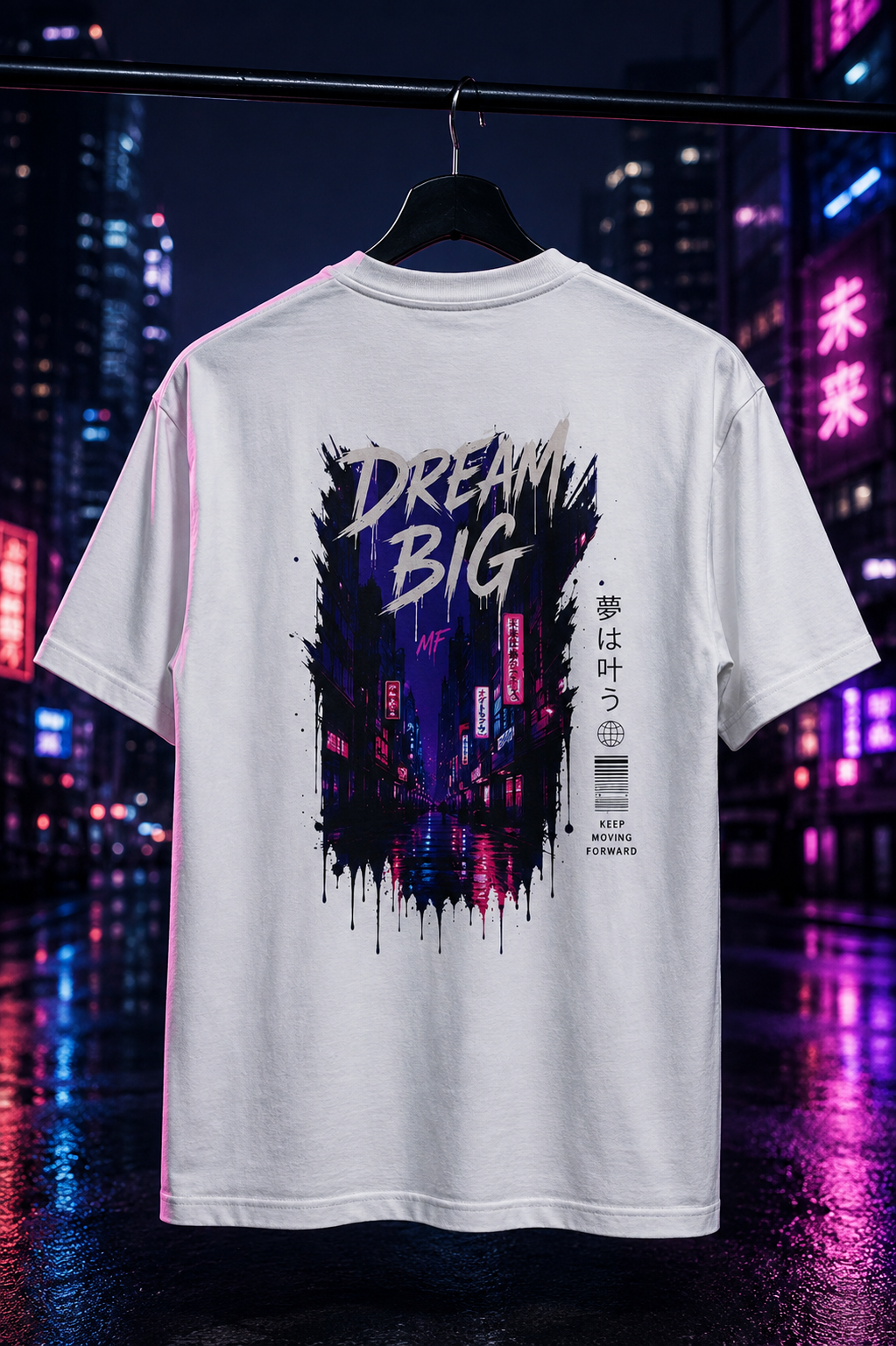 Dream Big T-Shirt | Japanese Neon City Streetwear | Urban Night Graphic Tee